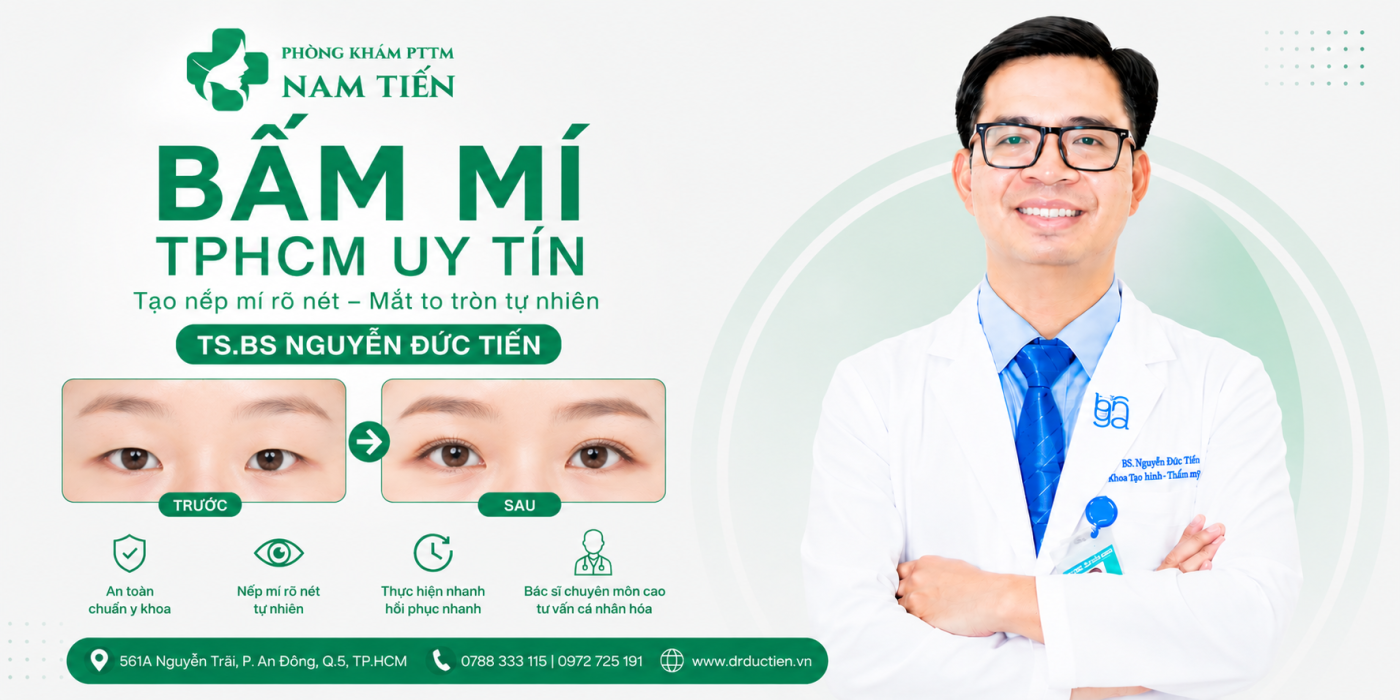 Bấm mí TPHCM cùng BS Nguyễn Đức Tiến