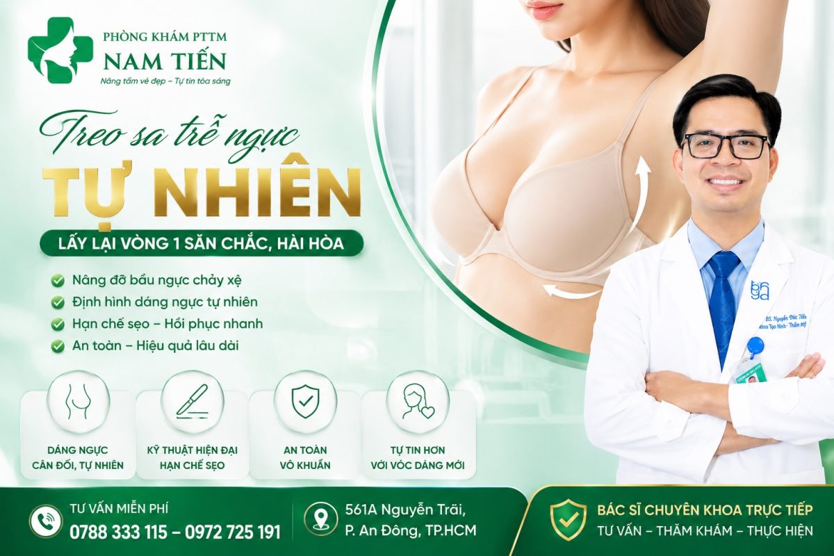 Treo sa trễ ngực tự nhiên TPHCM 1 Dịch vụ treo sa trễ ngực tự nhiên TPHCM tại Phòng khám Chuyên khoa Phẫu thuật Thẩm mỹ Nam Tiến