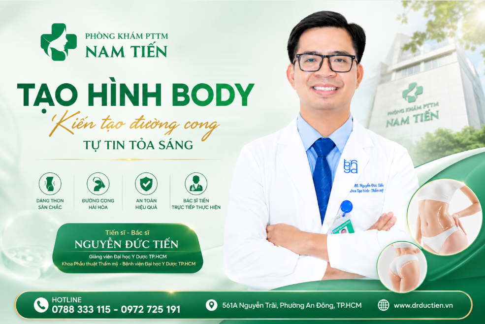 Tạo hình body an toàn, chuẩn y khoa tại Phòng khám Nam Tiến