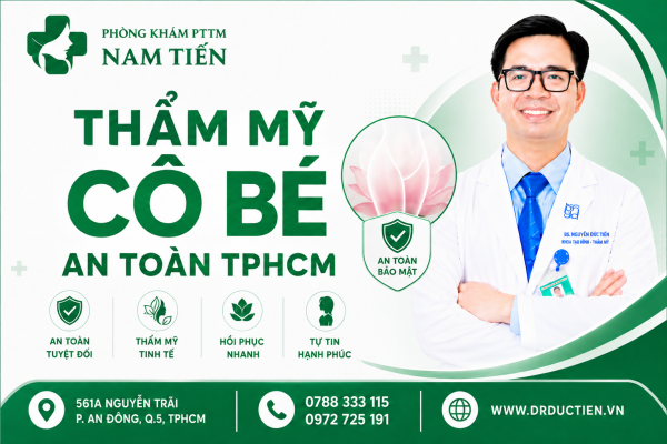 Thẩm mỹ cô bé an toàn TPHCM tại phòng khám Nam Tiến