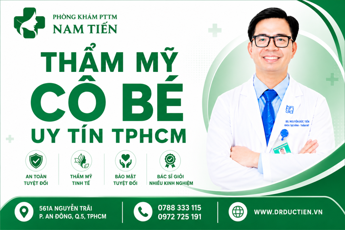 Thẩm mỹ cô bé uy tín TPHCM tại phòng khám Nam Tiến