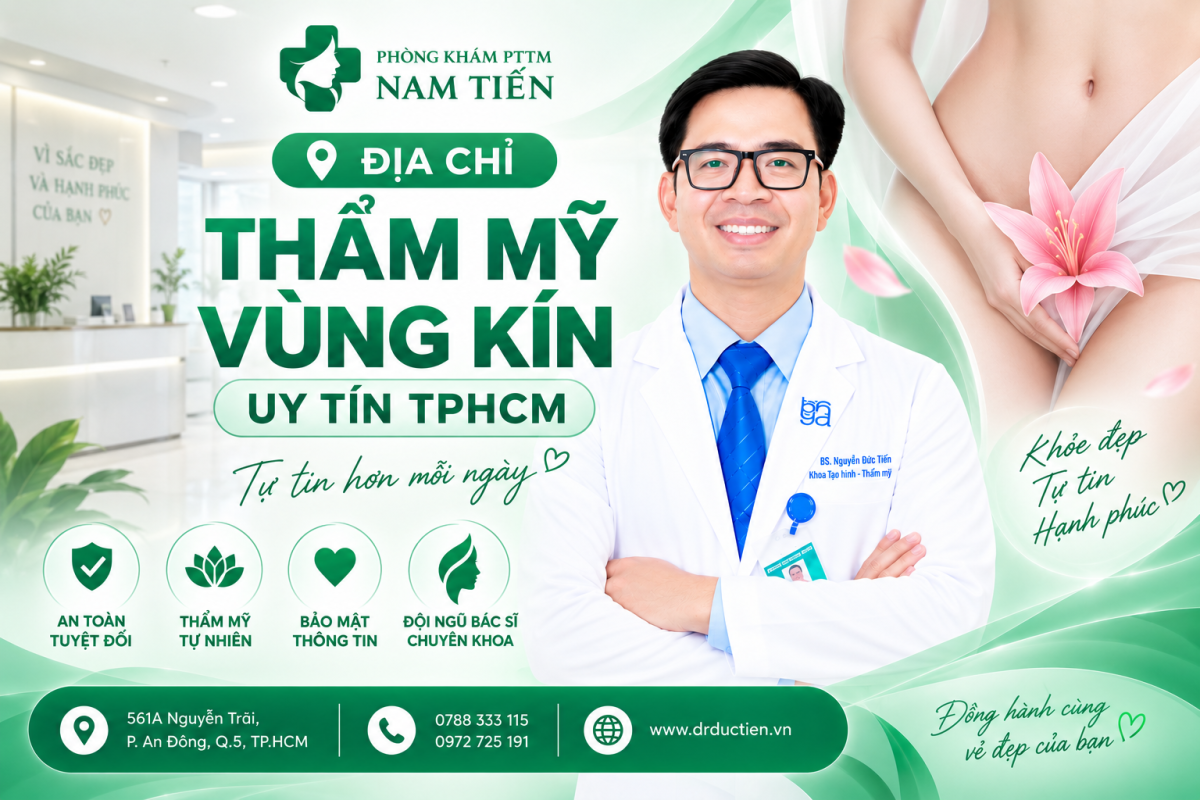 Phòng khám Nam Tiến - Địa chỉ thẩm mỹ vùng kín uy tín TPHCM